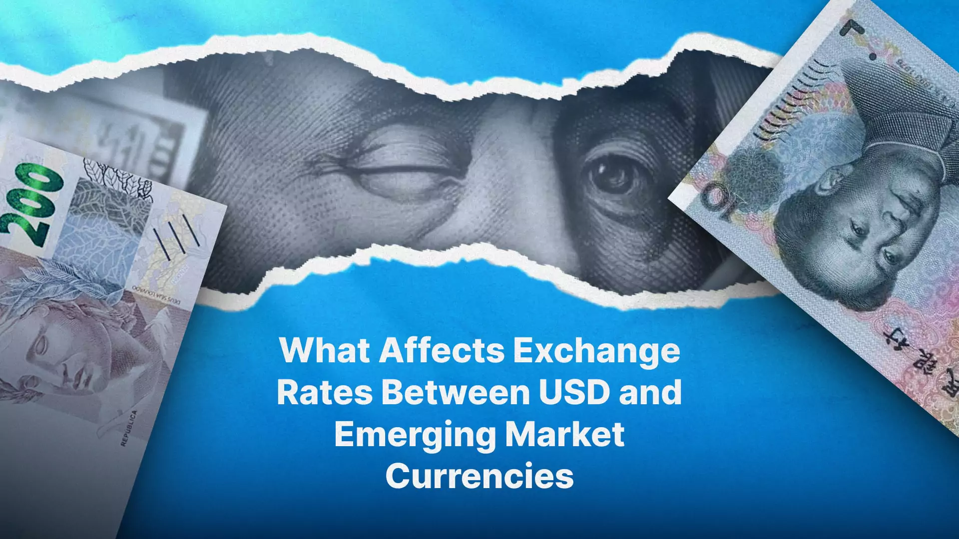 What Affects Exchange Rates Between USD and Emerging Market Currencies
