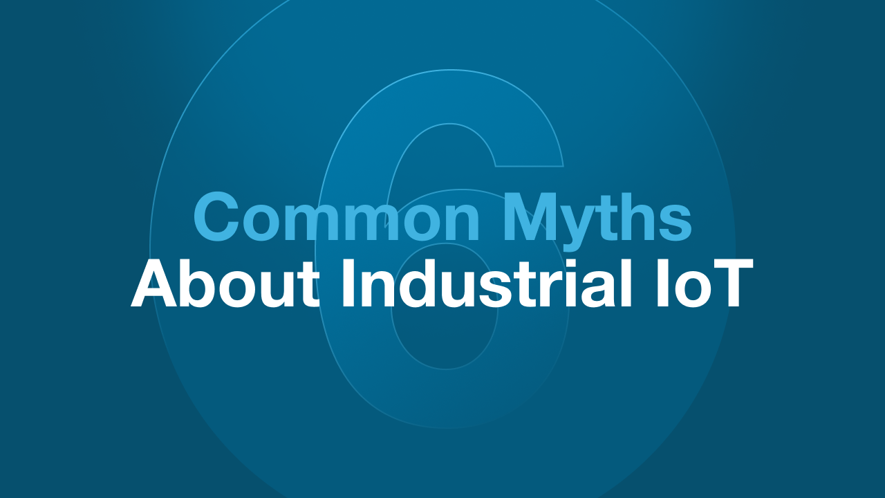 Feature image Shoplogix blog post about common myths in industrial iot manufacturing