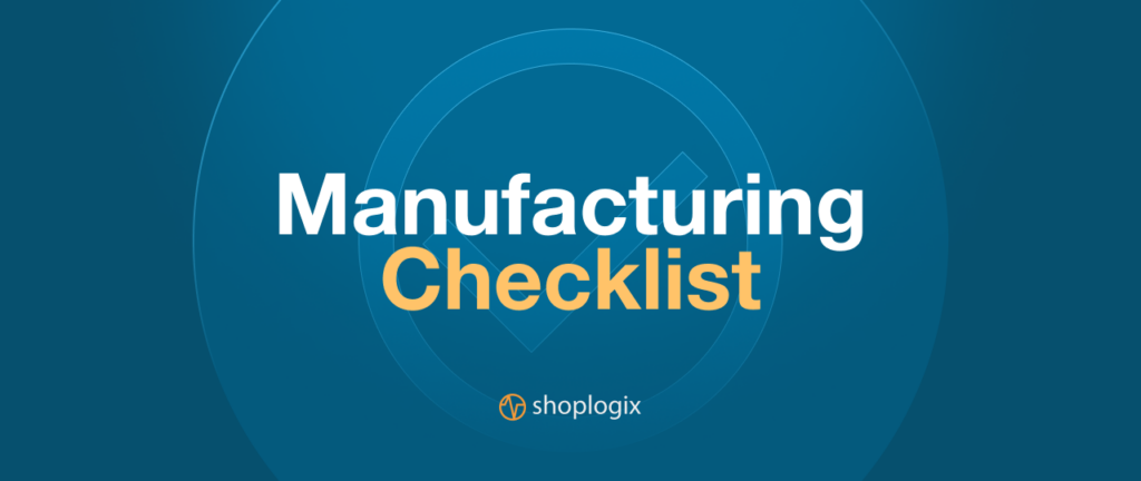 Blog post title display in large letter saying manufacturing checklist 