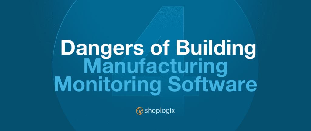 Title of the blog post being displayed in large letter about build vs. buy dangers of building manufacturing monitoring software