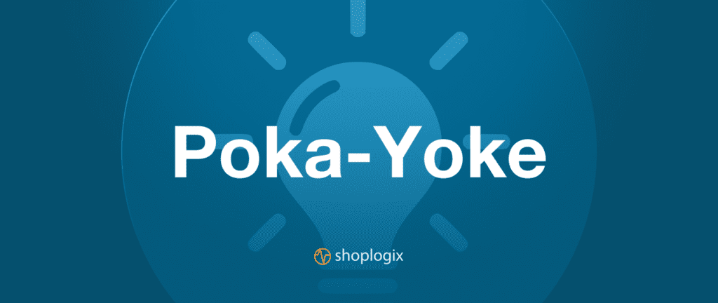 Shoplogix banner displaying poka-yoke