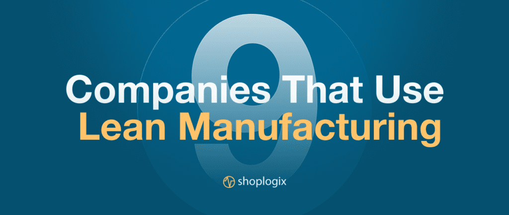 Shoplogix feature image for companies that use lean manufacturing