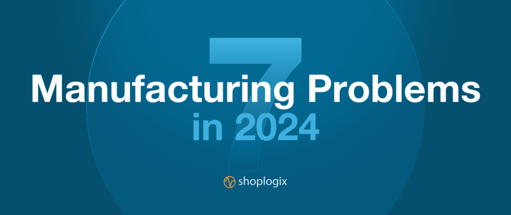 Inline image displaying title of the article about seven biggest manufacturing problems in 2024