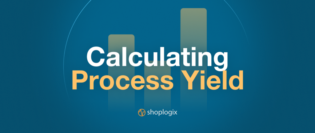 Shoplogix process yield banner